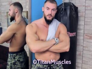 0TitanMuscles