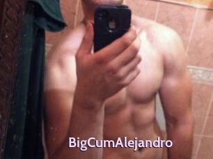 BigCumAlejandro