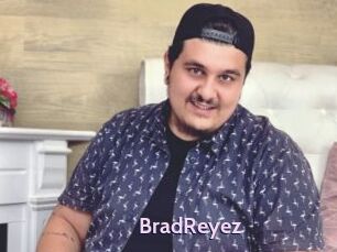 BradReyez