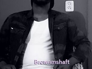 Brownmshaft