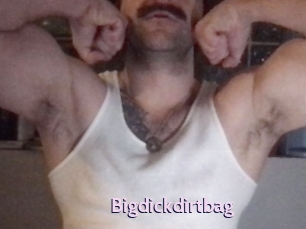 Bigdickdirtbag