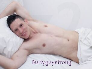 Burlyguystrong