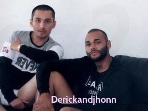 Derickandjhonn