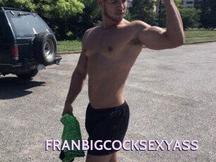 FRANBIGCOCKSEXYASS