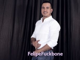 FelipeFuckbone