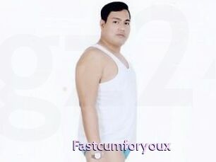 Fastcumforyoux