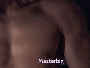 Masterbig