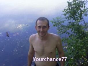 Yourchance77