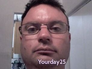 Yourday25